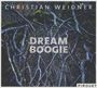 Christian Weidner: Dream Boogie, CD