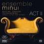 : Ensemble Minui - Act II, SACD
