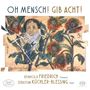 : Reinhold Friedrich - Oh Mensch! Gib acht!, SACD