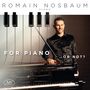 : Romain Nosbaum - For Piano ... Or Not?, CD