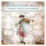 : Weimarer Klassik - Traugott Maximilian Eberwein, CD