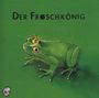 : Edition Seeigel - Der Froschkönig, CD