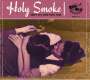 : Holy Smoke, CD