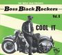 : Boss Black Rockers Vol.8: Cool It, CD