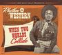 : Rhythm & Western Volume 1: When Two Worlds Collide, CD