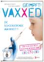Andrew Wakefield: Vaxxed - Die schockierende Wahrheit, DVD