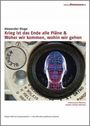 Alexander Kluge: Krieg ist das Ende aller Pläne/Woher wir .., DVD