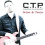 C.T.P.: Now & Then, CD