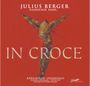 : Julius Berger & Jugendchor Kamer - In Croce, CD