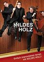 Wildes Holz: Mildes Holz (Buch mit CD), CD