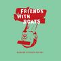 Friends With Boats: Bumper Sticker Poetry, LP