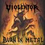 Violentor: Burn In Metal, CD