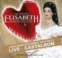 : Elisabeth - Jubiläumstournee 2011/2012 (Live-Castalbum), CD,CD