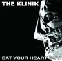 The Klinik: Eat Your Heart Out, CD