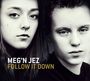 Meg'n Jez: Follow It Down, CD