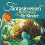 : Fantasiereisen & Meditationen Für Kinder Vol.2, CD,CD
