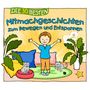 : Die 30 besten Mitmachgeschichten, CD,CD,CD