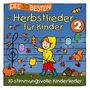 : Die 30 Besten Herbstlieder Für Kinder 2, CD