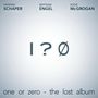 Schaper / Engel / McGrogan: One Or Zero: The Lost Album, CD