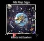 Fido Plays Zappa: Atlantis And Elsewhere, CD,CD