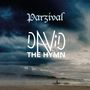 Parzival (Deutschland): David: The Hymn (Limited Edition), LP,LP