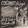 Coconut Kings: Lost & Thirsty In Palookaville (Limited Numbered Edition), SIN