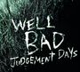 WellBad : Judgement Days, CD