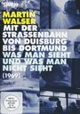 Martin Walser: Mit der Straßenbahn von Duisburg nach Dortmund 1969, DVD