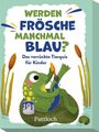 "Werden Frösche manchmal blau? Das verrückte Tierquiz für Kinder. Pattloch." Illustration: Ein Frosch malt sich blau an.