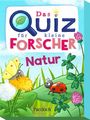 Text: "Das Quiz für kleine Forscher - Natur." Oben Suchglas, leuchtende Glühbirne. Unten Schmetterling, Marienkäfer, Pflanzen.