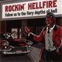 Rockin' Hellfire: Follow Us To The Fiery Depths Of Hell, CD