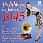 : Die Schlager des Jahres 1945, CD,CD