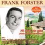 Frank Forster: Mi Casa, Su Casa (Mein Haus ist dein Haus), CD,CD