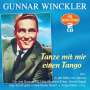 Gunnar Winckler: Tanze mit mir einen Tango: 46 große Erfolge, CD,CD