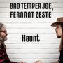 Bad Temper Joe & Fernant Zeste: Haunt, CD