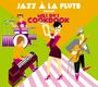 Jazz À La Flute: Mrs. Bo's Cookbook, CD