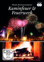 : Kaminfeuer & Feuerwerk, DVD,DVD