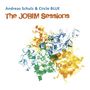 Andreas Schulz & Circle Blue: The Jobim Sessions, CD