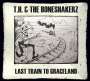 T.H. & The Boneshakerz: Last Train To Graceland, CD