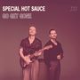 Special Hot Sauce: Go Get Gone, CD