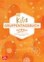 : Das Kita-Gruppentagebuch (DIN A 4, Variante "Orange"), Buch