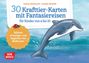 Tanja Draxler: 30 Krafttier-Karten mit Fantasiereisen für Kinder von 4 bis 10, Div.