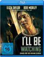 Erik Bernard: I'll Be Watching - Zuhause hört Dich niemand schreien (Blu-ray), BR