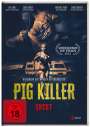 Chad Ferrin: Pig Killer, DVD