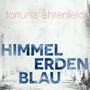 Fortuna Ehrenfeld: Himmelerdenblau (feat. Romy Hausmann), LP
