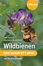 Texte: Haupt; Felix Fornoff, Alexandra-Maria Klein, Wildbienen, DAS QUARTETT-SPIEL, mit 32 Bienenarten. Eine Biene auf einer Blume.