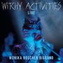 Monika Roscher: Witchy Activities - Live, LP,LP