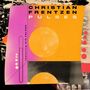 Text: "CHRISTIAN FRENTZEN PULSES featuring NIR FELDER." Illustration mit bunten geometrischen Formen und Texturen.