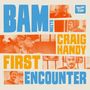 BAM meets Craig Handy: First Encounter, CD