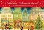 "Fröhliche Weihnacht überall. Ein Windlicht-Adventskalender mit 24 Türchen." Illustration eines Weihnachtsmarkts.